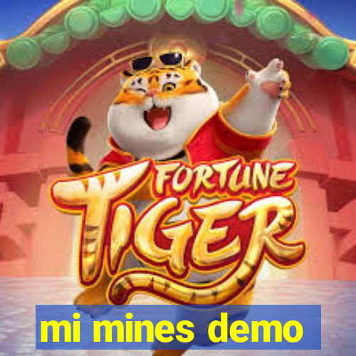 mi mines demo